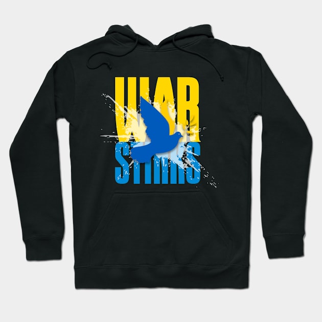 War Stinks! Stop the Ukraine War on a Dark Background Hoodie by Puff Sumo